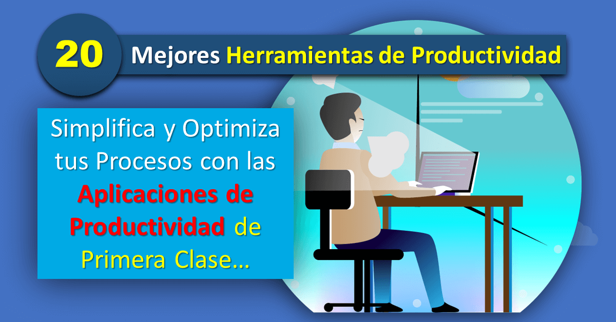 Descubre las 20 mejores aplicaciones de productividad para tu negocio