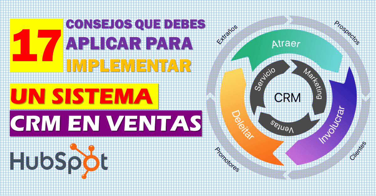 17 consejos que debes conocer al implementar un sistema crm en ventas