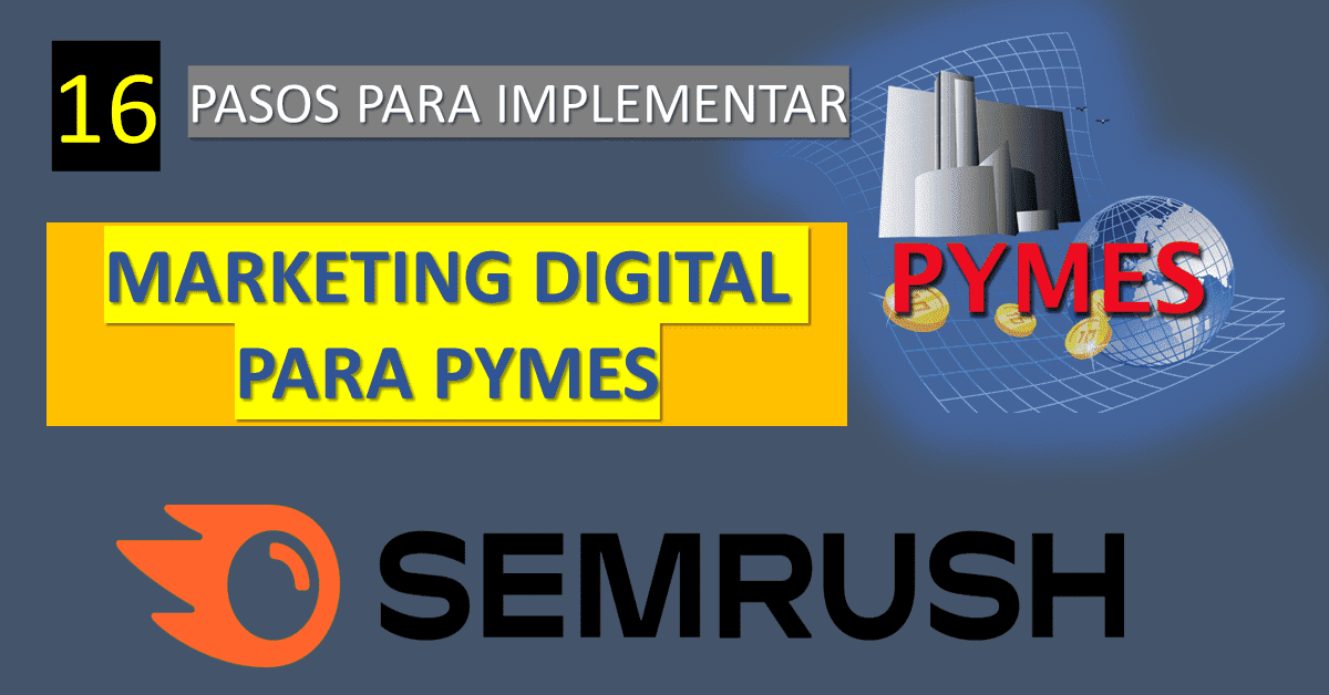 16 pasos que debes implementar para marketing digital para pymes en tu negocio